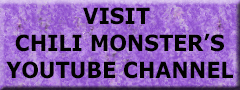 Click to visit Chili Monster's Youtube channel